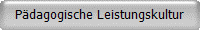 Pädagogische Leistungskultur